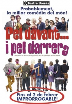 PEL DAVANT… I PEL DARRERA, LA COMEDIA